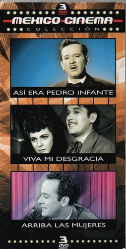 Así Era Pedro Infante / Viva Mi Desgracia / Arriba Las Mujer