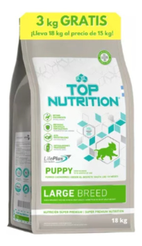 Top Nutrition Puppy Large X 15 Kg + 3 Kg Regalo + Envio Gratis A Todo El Pais