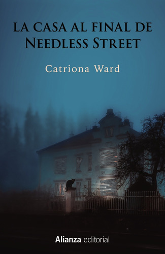 Libro La Casa Al Final De Needless Street De Ward, Catriona