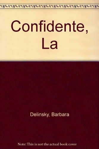 La Confidente* - Barbara Delinsky