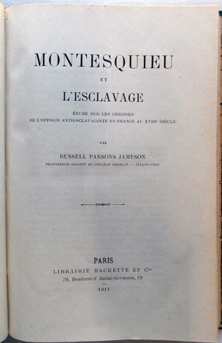 Montesquieu Y La Esclavitud Rusell Parson Jameson 1911