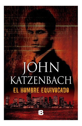 El Hombre Equivocado - John Katzenbach  