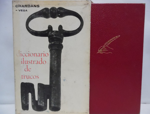 Diccionario Ilustrado De Trucos / Jean Louis Chardans / G. G