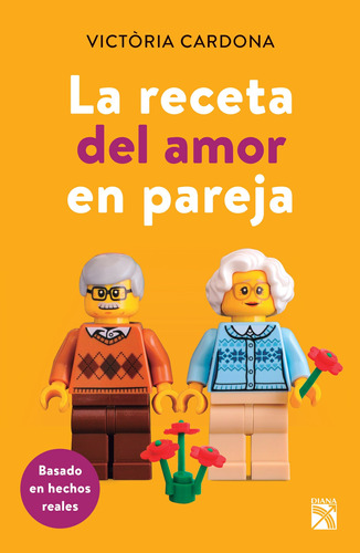 La receta del amor en pareja, de Cardona, Victòria. Serie Fuera de colección Editorial Diana México, tapa blanda en español, 2019