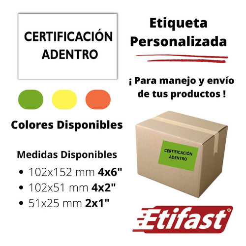 Etiqueta Adhesiva Certificación Dentro Para Manejo Y Envío