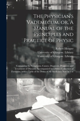 Libro The Physician's Vademecum, Or, A Manual Of The Prin...