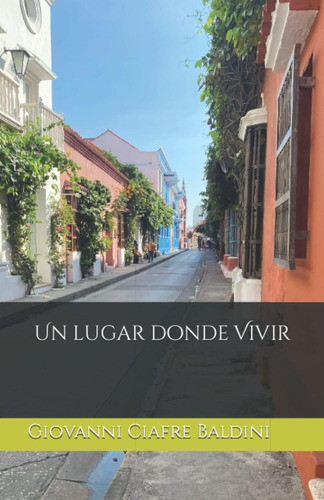Libro: Un Lugar Donde Vivir (spanish Edition)