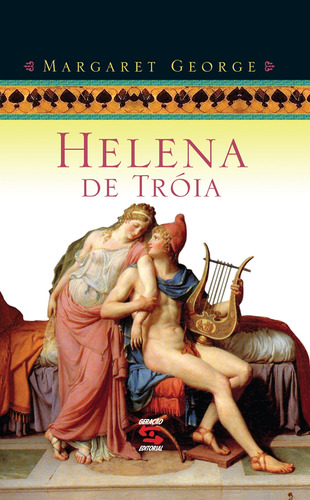 Helena de Troia, de George, Margaret. Editora Geração Editorial Ltda em português, 2009