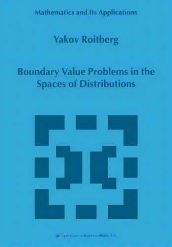 Boundary Value Problems In The Spaces Of Distributions, De Y. Roitberg. Editorial Springer, Tapa Dura En Inglés