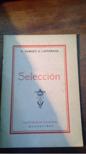 Libro  Selección      Damaso Antonio Larrañaga