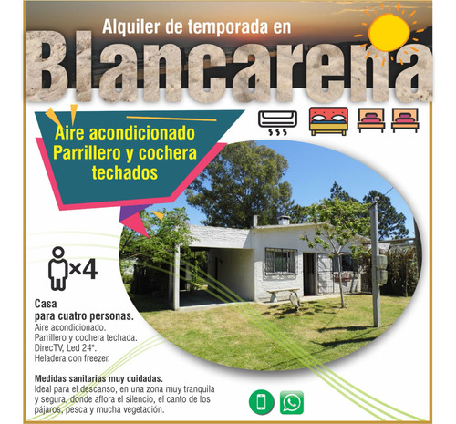 Alquilo Casa Balneario Blancarena, Aire Acondicionado, Cochera, Parrillero Techado. 