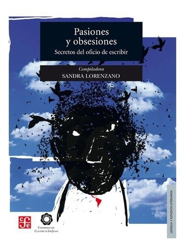 Libro: Pasiones Y Obsesiones. Secretos Del Oficio De Escribi