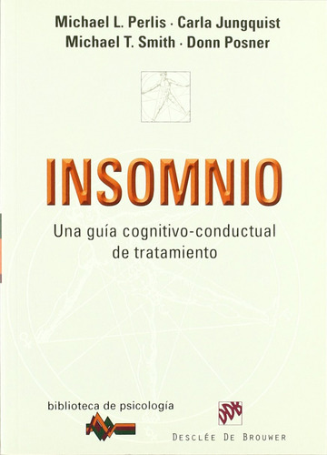 Insomnio. Una Guia Cognitivo-conductual De Tratamiento Vv.aa