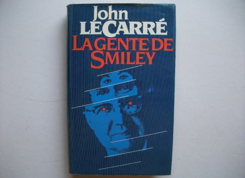 La Gente De Smiley - John Le Carré - Círculo De Lectores