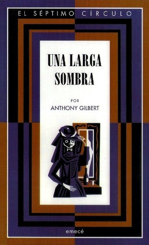 Una Larga Sombra - Gilbert Anthony