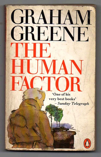 The Human Factor - Graham Greene