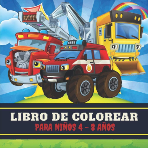 Libro: Libro De Colorear Para Niños 4 - 8 Años: Camión, Avió