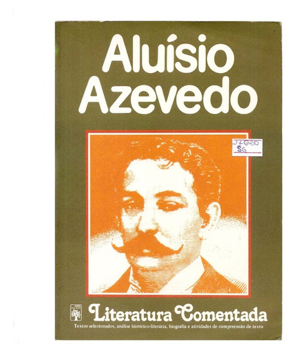 Literatura Comentada Aluísio Azevedo - Antonio Dimas (org.)