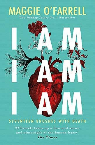 Book : I Am, I Am, I Am Seventeen Brushes With Death -...