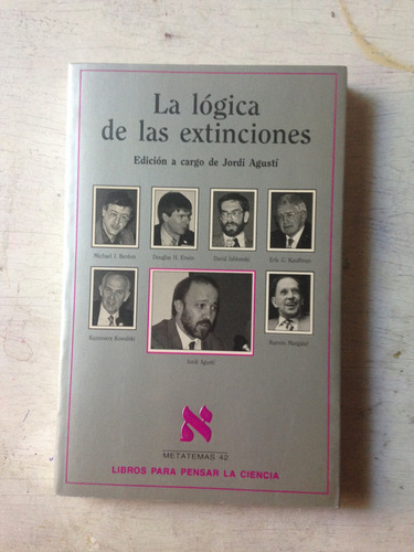 La Logica De Las Extinciones Autores - Varios