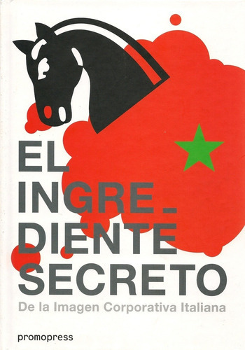 El Ingrediente Secreto, de VV. AA.. Editorial Promopress, tapa blanda en español, 2013