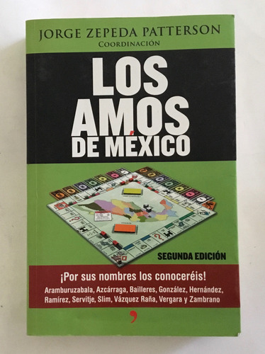 Jorge Zepeda Patterson Los Amos De México 2da Edición 