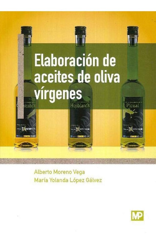 Libro Elaboración De Aceites De Oliva Vírgenes De Alberto Mo