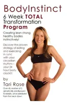 Comprar Bodyinstinct - 6 Week Total Transformation Program: 6 Week Total Transformation Program, De Rose, Tari., Vol. 1. Editorial Createspace, Tapa Blanda En Inglés
