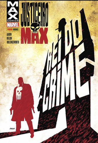 Justiceiro Max: O Rei do Crime, de Aaron, Jason. Editora Panini Brasil LTDA, capa dura em português, 2005