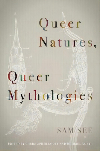 Queer Natures, Queer Mythologies, De Sam See. Editorial Fordham University Press, Tapa Blanda En Inglés