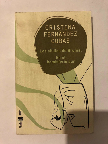 Los Altillos De Brumal/ En El Hemisferio Sur. Cristina F.