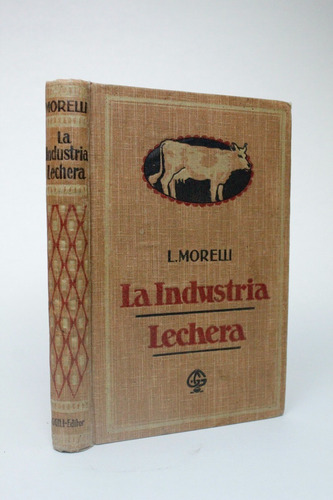 La Industria Lechera L Morelli Manual Leche Quesos