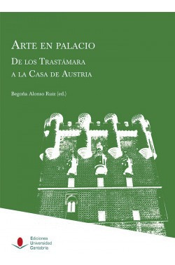 Libro Arte En Palacio. De Los Trastámara A La Casa De Austri