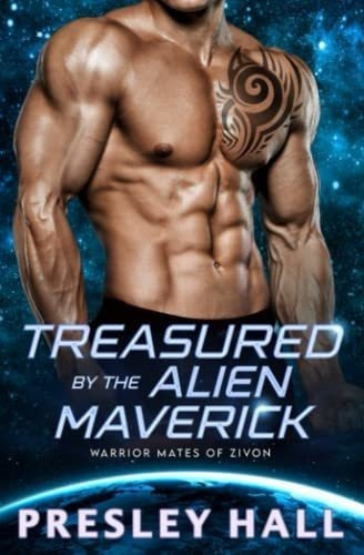 Treasured By The Alien Maverick Warrior Mates Of..., De Hall, Presley. Editorial Independently Published En Inglés