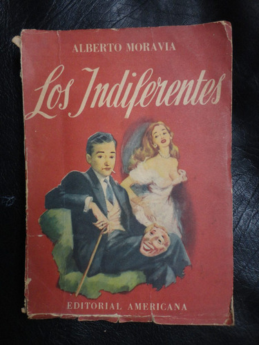 Alberto Moravia - Los Indiferentes /s