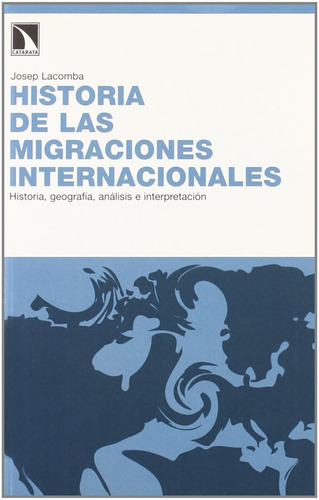 Historia De Las Migraciones Internacionales