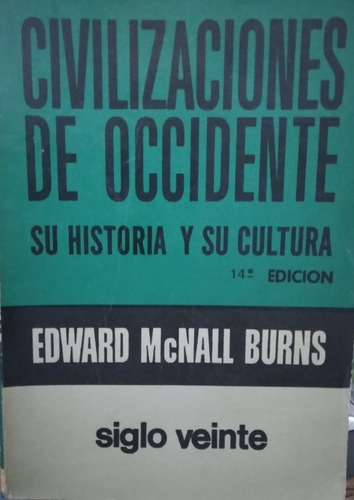 Civilizaciones De Occidente: Su Historia Y Su Cultura Tomo 1 (Usado)