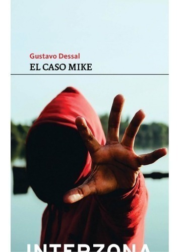 Libro El Caso Mike - Gustavo Dessal