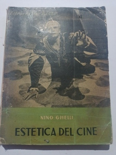 Libro Antiguo 1959 Nino Ghelli Estética Del Cine