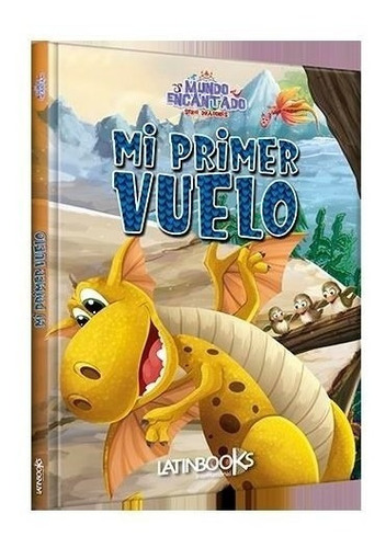 Libro Mundo Encantado - Mi Primer Vuelo 