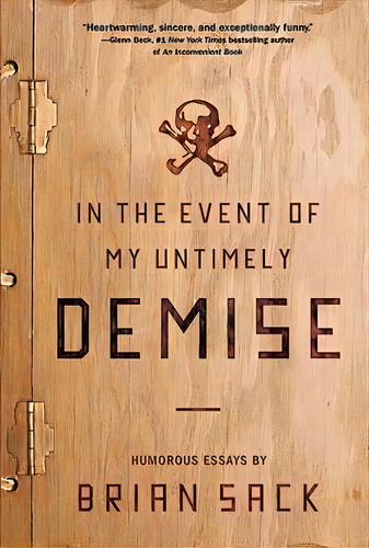 In The Event Of My Untimely Demise, De Brian Sack. Editorial Harpercollins Publishers Inc, Tapa Blanda En Inglés