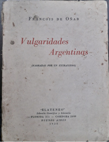 3878 Vulgaridades Argentinas (narradas Por Un Extranjero)