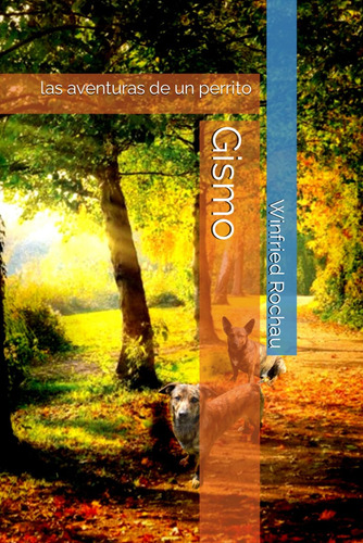 Gismo: Las Aventuras De Un Perrito 71jbl