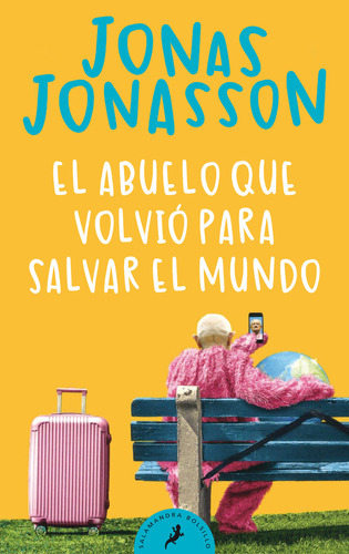 Libro El Abuelo Que Volvio Para Salvar El Mundo