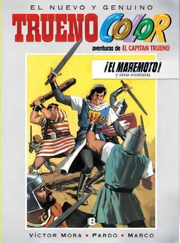 Ãâ¡el Maremoto! Y Otras Aventuras De El Capitãâ¡n Trueno (trueno Color 14), De Mora, Víctor. Editorial Bruguera (ediciones B), Tapa Dura En Español