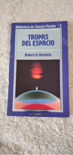 Tropas Del Espacio De Robert A. Heinlein  Hyspamerica