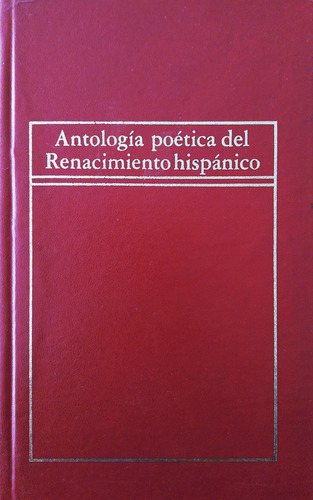 Antología Poética Del Renacimiento Hispánico (Usado)