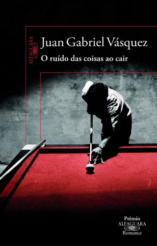 O Ruído Das Coisas Ao Cair - Juan Gabriel Vásquez (Usado)