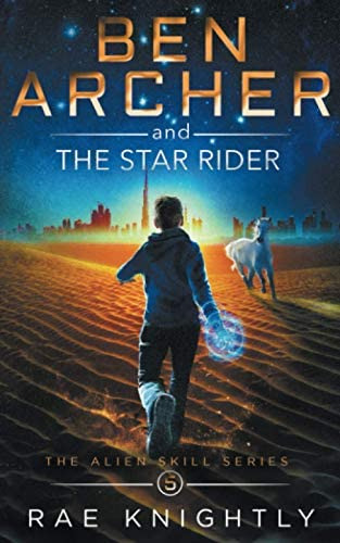 Ben Archer And The Star Rider: (the Alien Skill Series, Book 5), De Rae. Editorial Poco Publishers, Tapa Blanda En Inglés