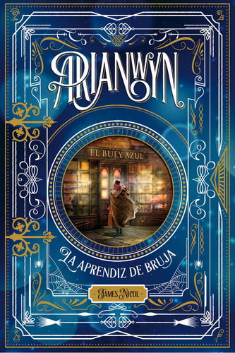 Arianwyn. La Aprendiz De Bruja